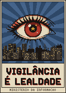 Um cartaz com um olho sobre a cidade à noite: VIGILÂNCIA É LEALDADE.