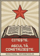 Un afiș cu o carte deschisă sub o stea roșie: CITEȘTE. ASCULTĂ. CONSTRUIEȘTE.