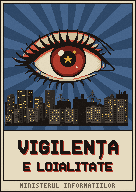 Un afiș cu un ochi deasupra orașului, noaptea: VIGILENȚA E LOIALITATE.
